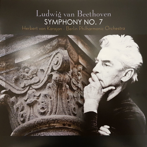 Ludwig van Beethoven, Berliner Philharmoniker, Herbert von Karajan - Symphony No. 7 In A Major, Op. 92