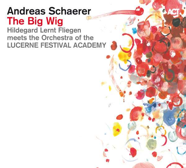 Andreas Schaerer - The Big Wig